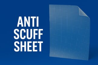 ANTI SCUFF SHEET